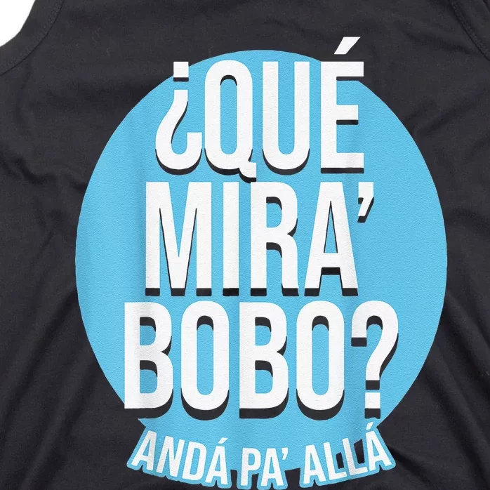 Qué Miras Bobo, Qué Mira Bobo Costume Tank Top