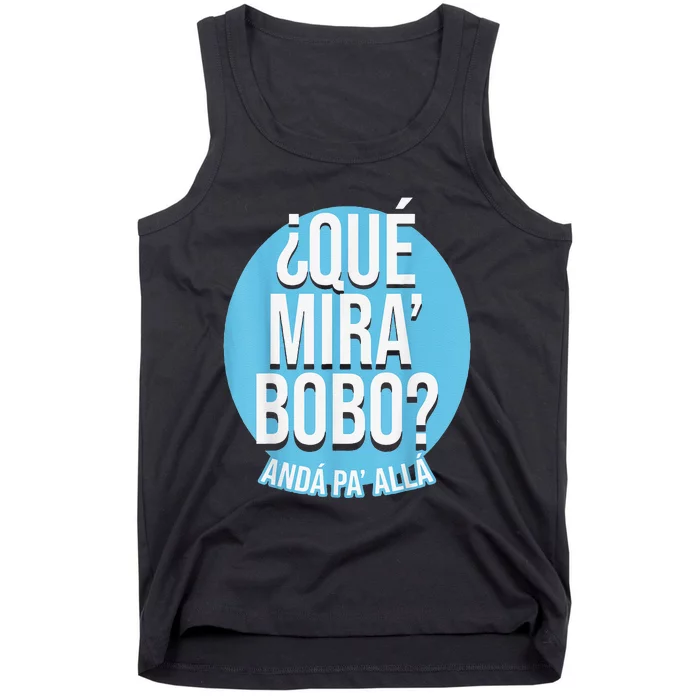 Qué Miras Bobo, Qué Mira Bobo Costume Tank Top