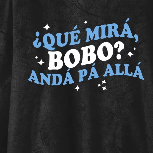 Qué Miras Bobo, Qué Mira Bobo Funny Saying Viral Meme Hooded Wearable Blanket