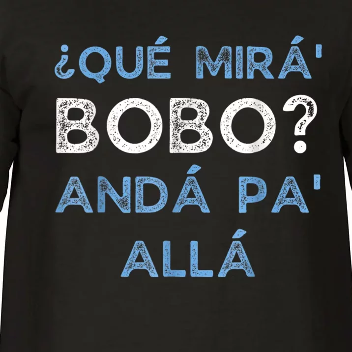 Qué Mirás Bobo, Andá Pa' Allá Funny Speech Comfort Colors T-Shirt