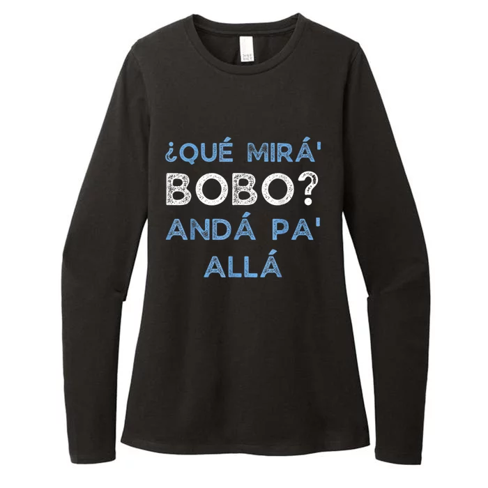 Qué Mirás Bobo, Andá Pa' Allá Funny Speech Womens CVC Long Sleeve Shirt