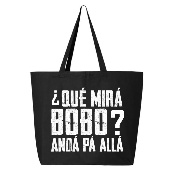 Qué Mirás Bobo, Andá Pa' Allá Funny Speech Vintage 25L Jumbo Tote