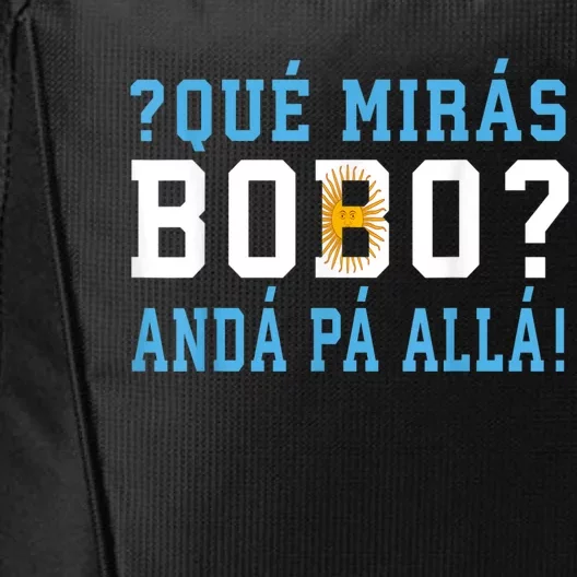 Qué Mirás Bobo, Andá Pa' Allá Funny Speech City Backpack