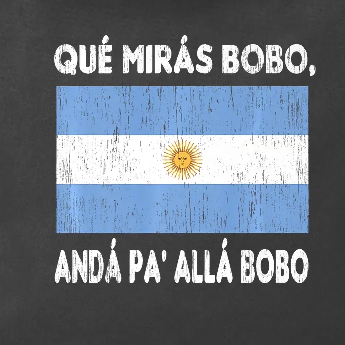 Qué Mirás Bobo, Andá Pa' Allá Funny Sarcastic Speech Argentina Flag Zip Tote Bag