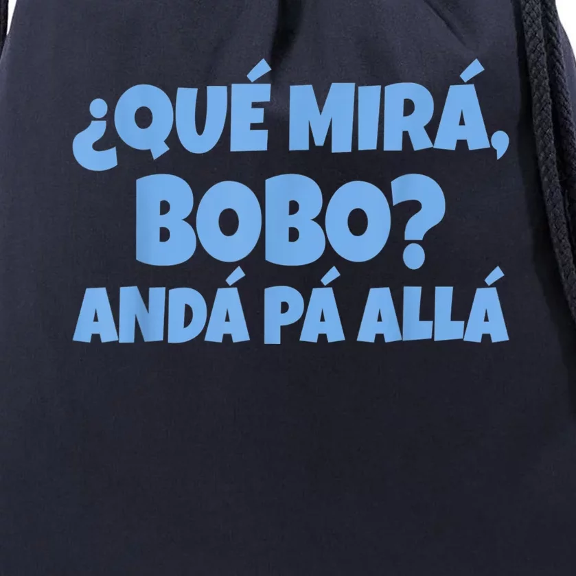 Qué Miras Bobo, Qué Mira Bobo Drawstring Bag