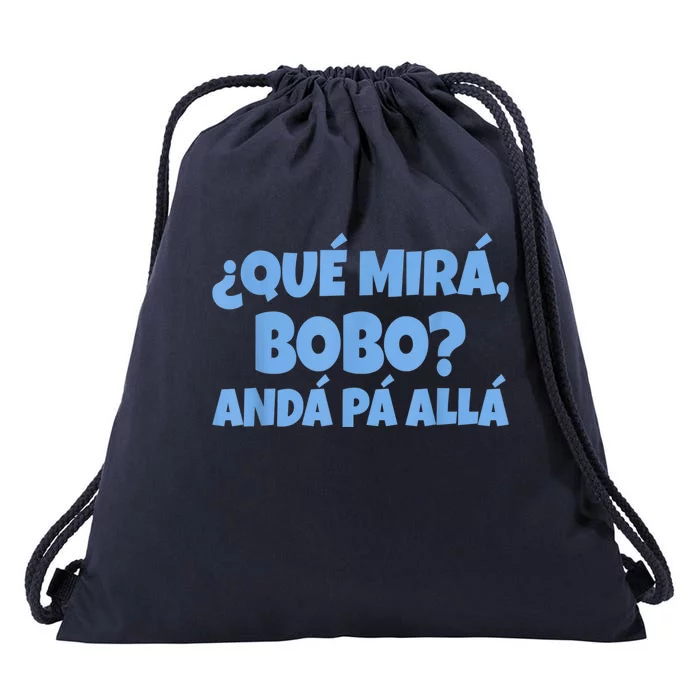 Qué Miras Bobo, Qué Mira Bobo Drawstring Bag