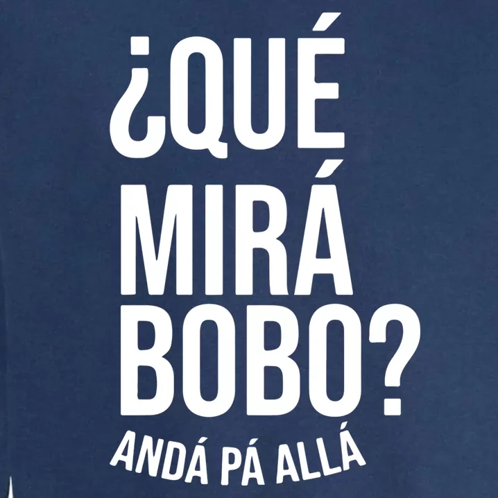 Qué Miras Bobo Qué Mira Bobo Argentina Garment-Dyed Sweatshirt