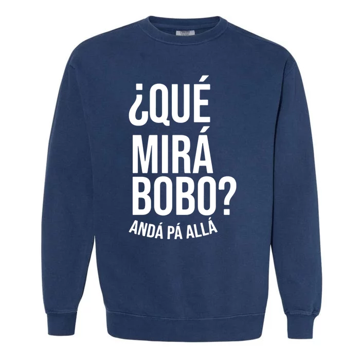 Qué Miras Bobo Qué Mira Bobo Argentina Garment-Dyed Sweatshirt