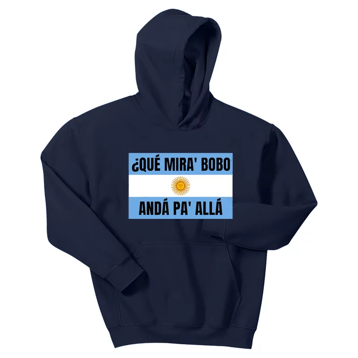 Qué Mirás Bobo, Andá Pa' Allá Funny Speech Kids Hoodie