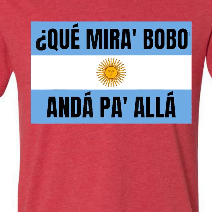 Qué Mirás Bobo, Andá Pa' Allá Funny Speech V-Neck T-Shirt