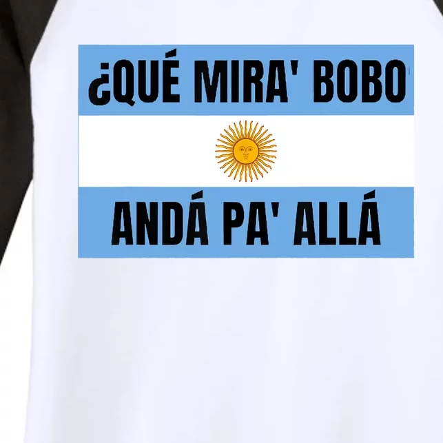 Qué Mirás Bobo, Andá Pa' Allá Funny Speech Women's Tri-Blend 3/4-Sleeve Raglan Shirt