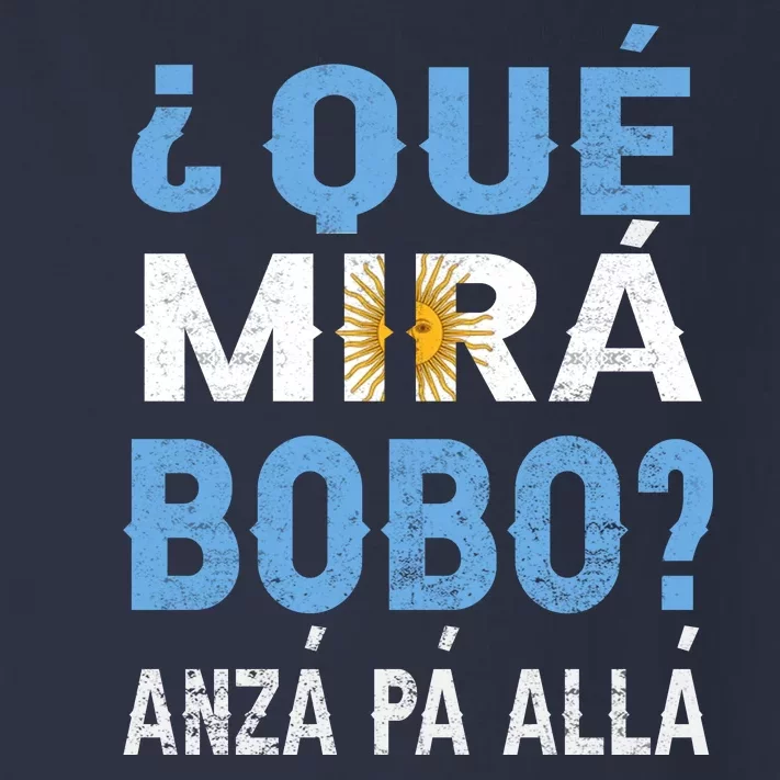 Qué Mirás Bobo, Andá Pa' Allá Funny Speech Argentina Flag Gift Toddler Long Sleeve Shirt