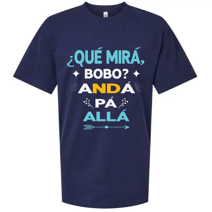 Qué Miras Bobo anda pa alla Qué Mira Bobo Sueded Cloud Jersey T-Shirt