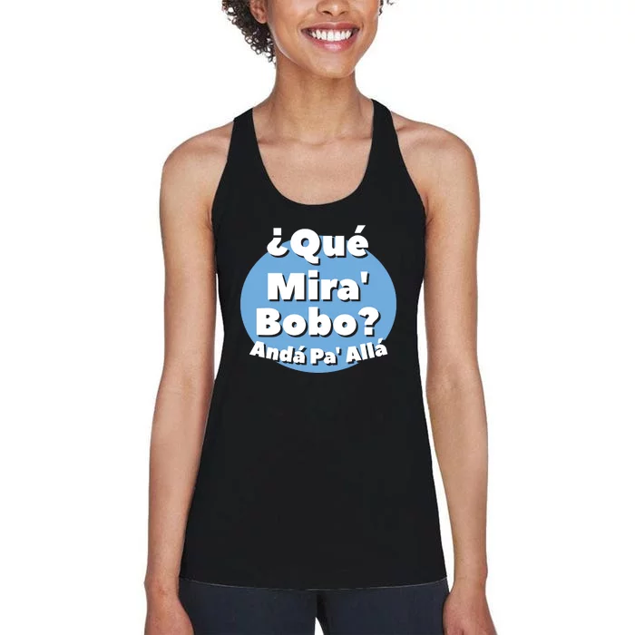 Qué Miras Bobo Qué Mira Bobo? Andá Pa' Allá | Meme Women's Racerback Tank