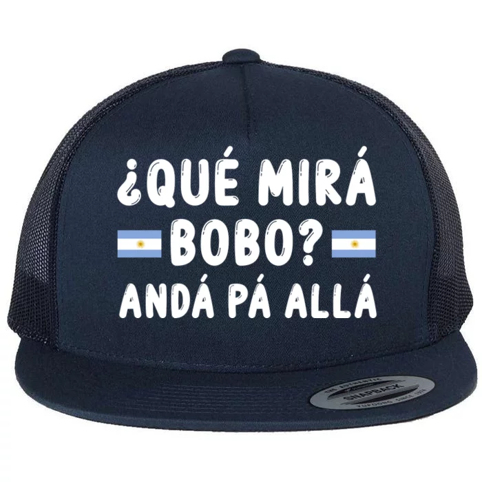 Qué Mira Bobo Qué Miras Bobo Argentina Soccer Flat Bill Trucker Hat