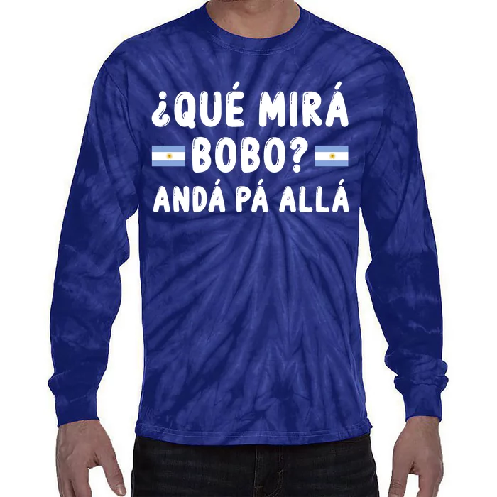 Qué Mira Bobo Qué Miras Bobo Argentina Soccer Tie-Dye Long Sleeve Shirt