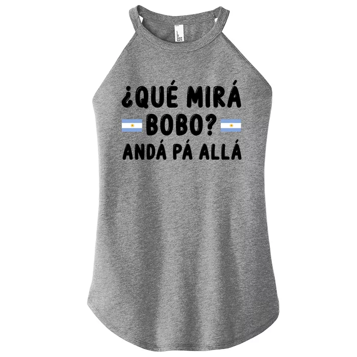 Qué Mira Bobo Qué Miras Bobo Argentina Soccer Women’s Perfect Tri Rocker Tank