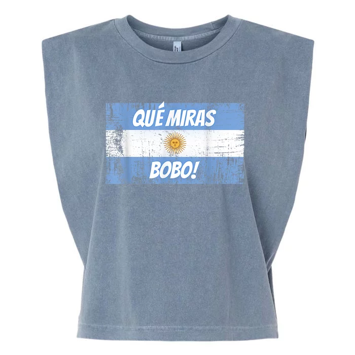 Que miras bobo Bandera Argentina Flag Fun Football-Fan Gift Garment-Dyed Women's Muscle Tee