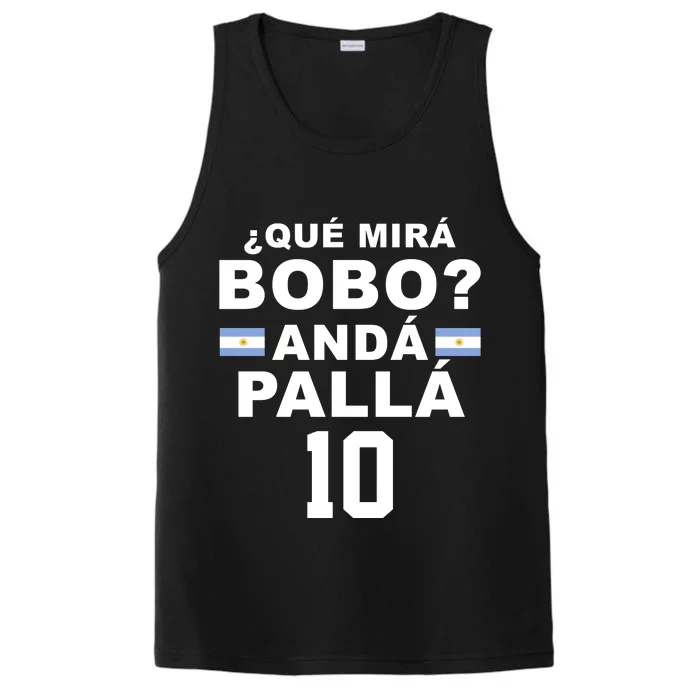 Qué Mira Bobo Anda Palla 10 Argentina Soccer Performance Tank