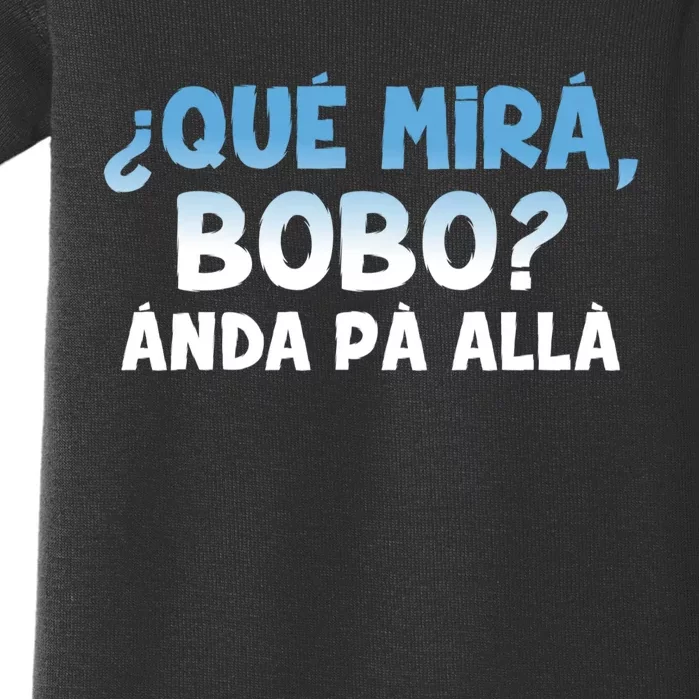 Qué Miras Bobo Argentina Qué Mira Bobo Trending Baby Bodysuit