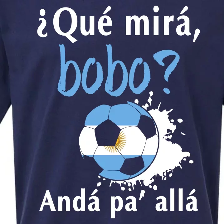 Qué Mirás Bobo, Andá Pa' Allá Funny Speech Argentina Flag Sueded Cloud Jersey T-Shirt