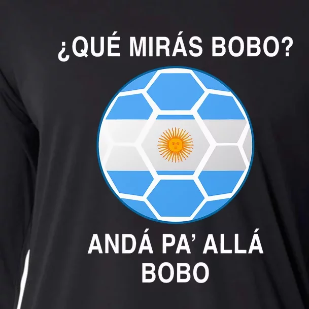 Qué Mirás Bobo, Andá Pa' Allá Funny Soccer Fan Cooling Performance Long Sleeve Crew