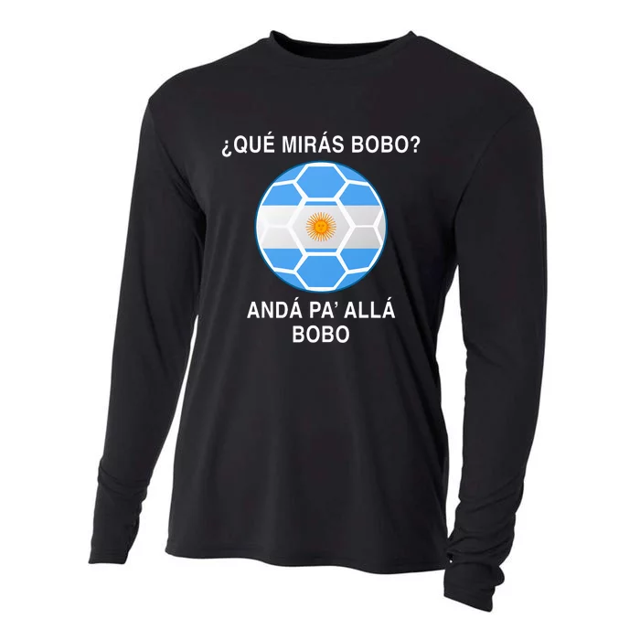 Qué Mirás Bobo, Andá Pa' Allá Funny Soccer Fan Cooling Performance Long Sleeve Crew