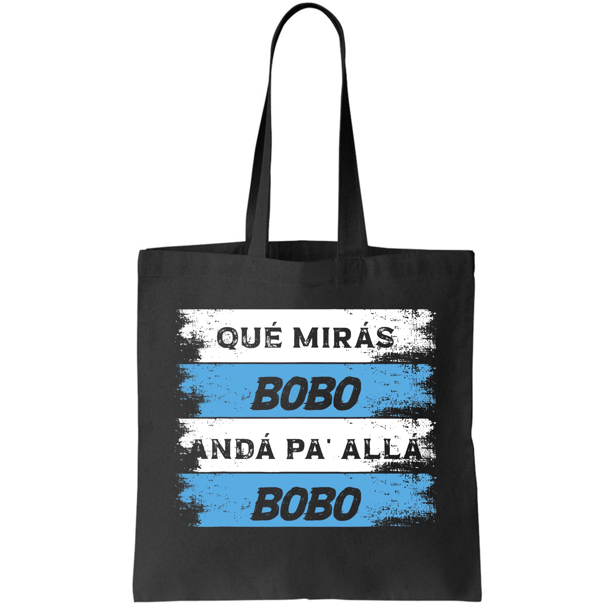 Qué Miras Bobo Qué Mira Bobo Tote Bag | TeeShirtPalace