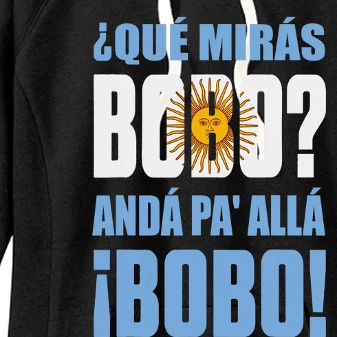 Qué Mirás Bobo, Andá Pa' Allá Funny Speech Women's Fleece Hoodie