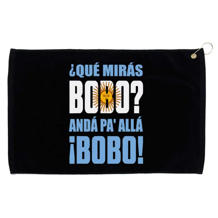 Qué Mirás Bobo, Andá Pa' Allá Funny Speech Grommeted Golf Towel