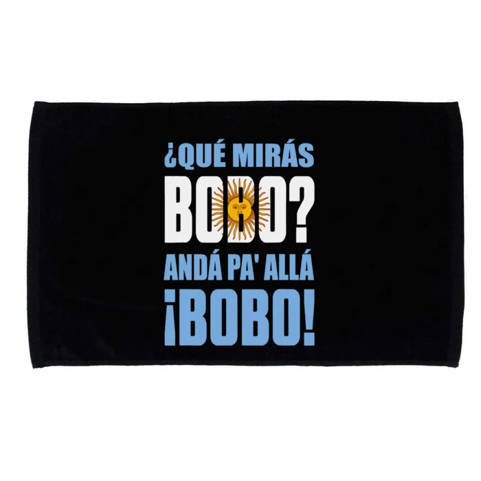 Qué Mirás Bobo, Andá Pa' Allá Funny Speech Microfiber Hand Towel