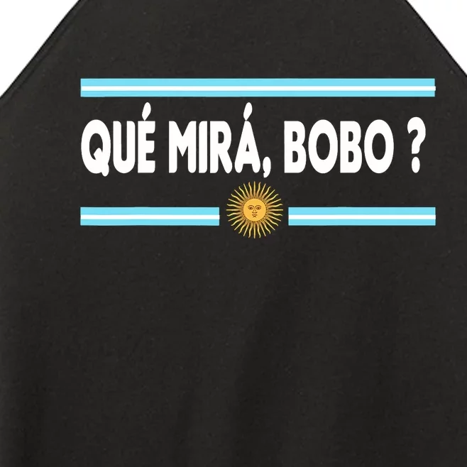 Qué Miras Bobo ? Tee Funny Saying Humor Qué Miras Bobo Women’s Perfect Tri Rocker Tank