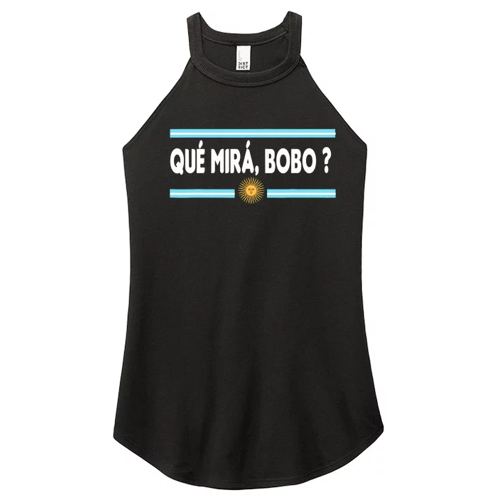 Qué Miras Bobo ? Tee Funny Saying Humor Qué Miras Bobo Women’s Perfect Tri Rocker Tank