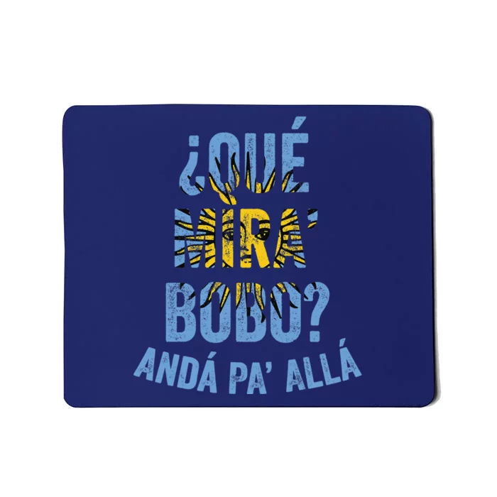 Qué Miras Bobo, Qué Mira Bobo Costume Mousepad