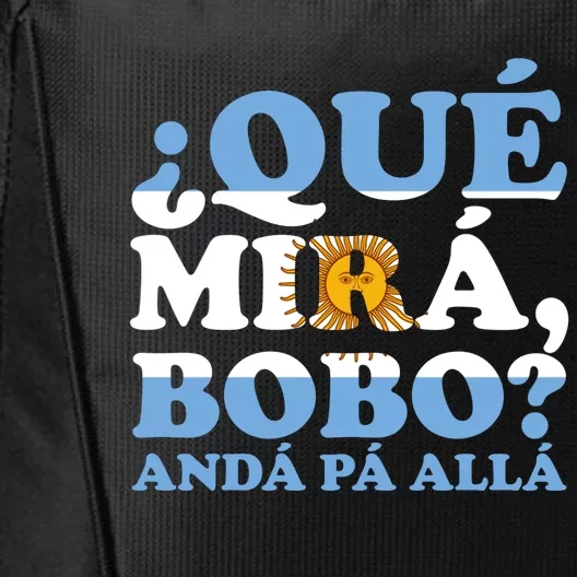 Qué Mirás Bobo, Andá Pa' Allá Funny Meme City Backpack