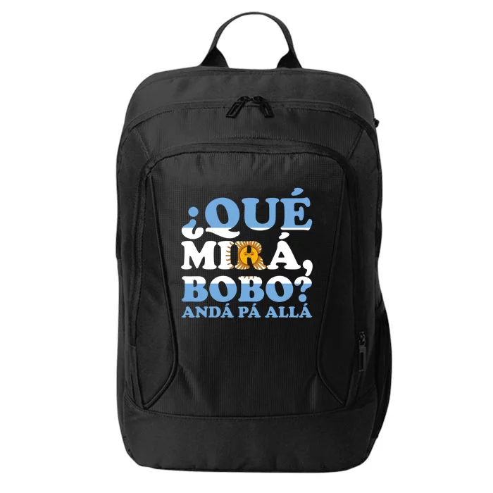 Qué Mirás Bobo, Andá Pa' Allá Funny Meme City Backpack