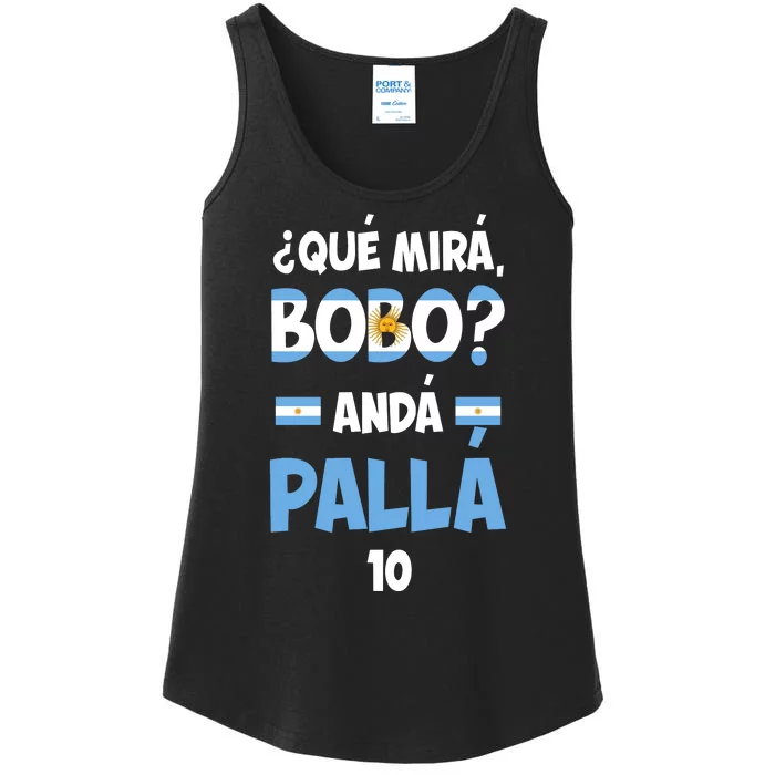 Qué Miras Bobo Qué Mira Bobo, Andá Pa' Allá Ladies Essential Tank