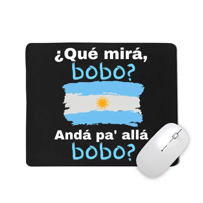 Qué Miras Bobo, Qué Mira Bobo Andá Pa' Allá Funny Flag Mousepad