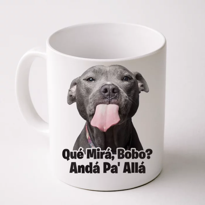 Que Miras Bobo Funny Pitbull Dog Funny Haters Front & Back Coffee Mug