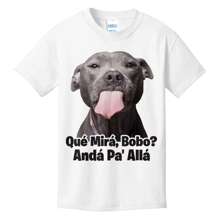 Que Miras Bobo Funny Pitbull Dog Funny Haters Kids T-Shirt