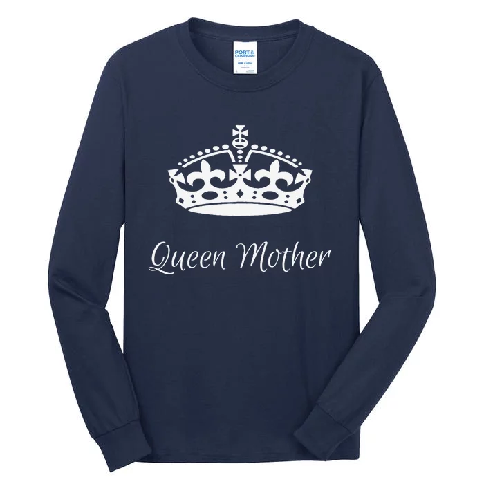 Queen Mother Best MotherS Day Gifts Mom Grandma Tall Long Sleeve T-Shirt