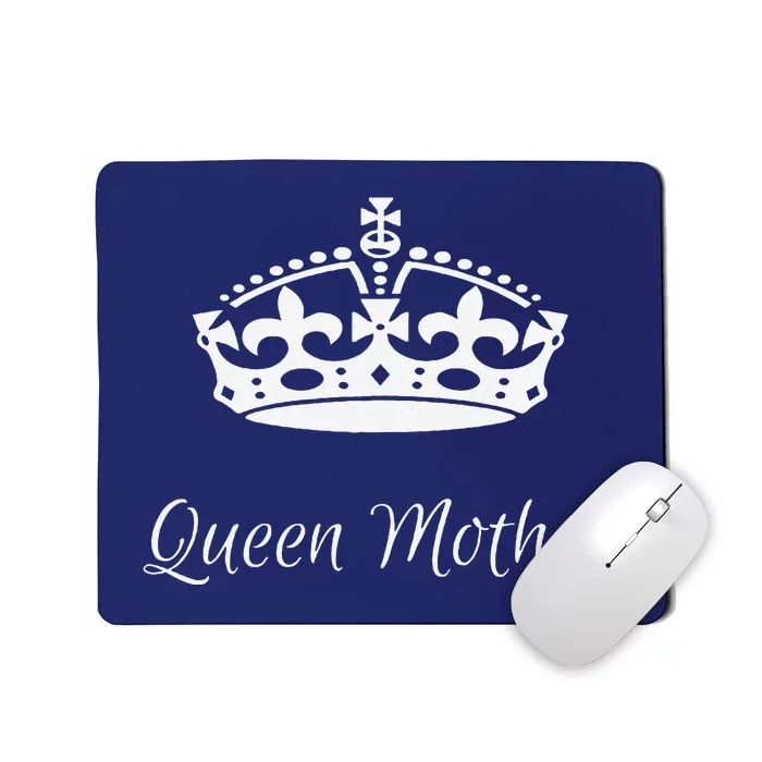 Queen Mother Best MotherS Day Gifts Mom Grandma Mousepad