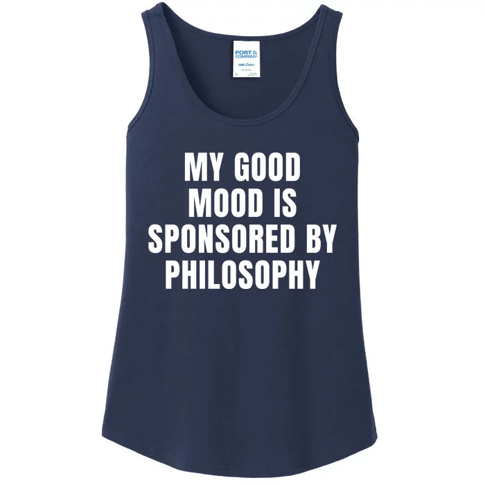 Quote My Good Mood Is Sponsored By Philosophy Funny Saying Gift Ladies Essential Tank