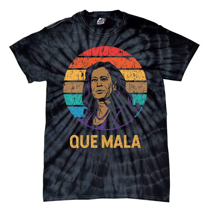 Que Mala Harris Retro Sunset Border Crisis Political Tie-Dye T-Shirt