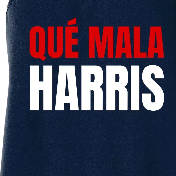 Que Mala Harris Anti Kamala Harris Women's Racerback Tank