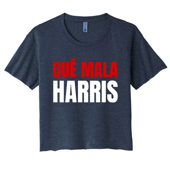 Que Mala Harris Anti Kamala Harris Women's Crop Top Tee