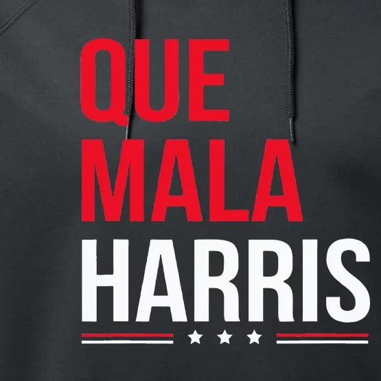 Que Mala Harris Anti Kamala Harris Joe Biden Border Protest Performance Fleece Hoodie