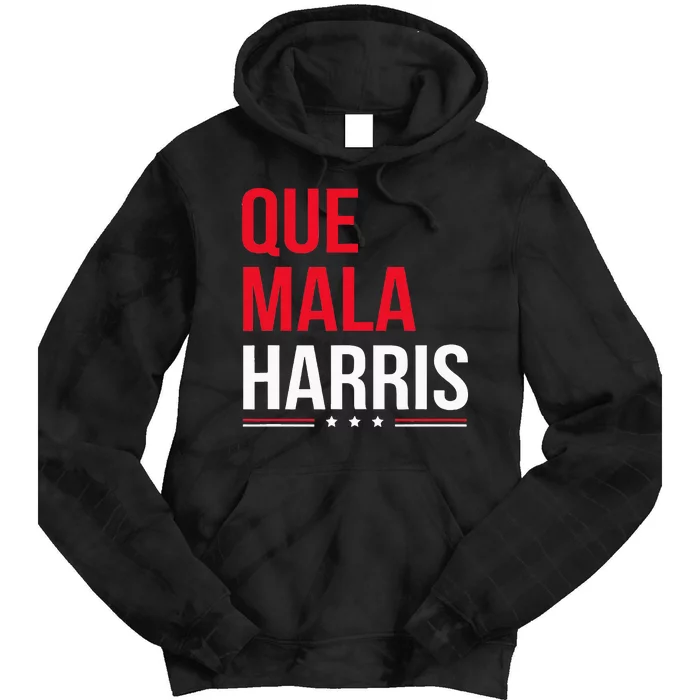 Que Mala Harris Anti Kamala Harris Joe Biden Border Protest Tie Dye Hoodie