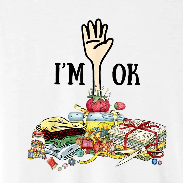 Quilting Machine Im Ok Funny ChromaSoft Performance T-Shirt