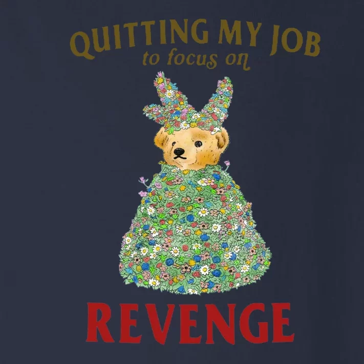 Quitting My Job To Focus On Revenge Toddler Long Sleeve Shirt